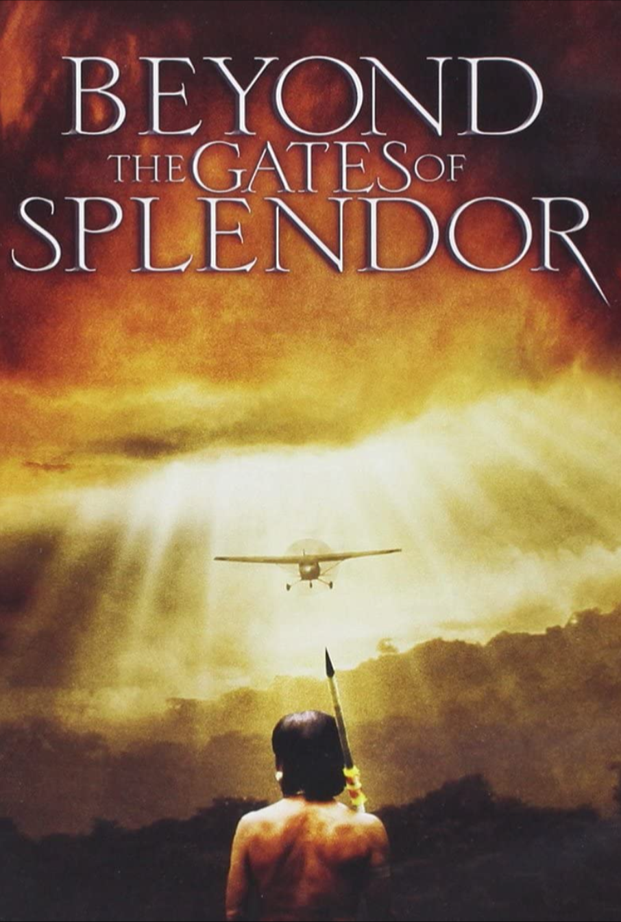 Beyond the Gates of Splendor